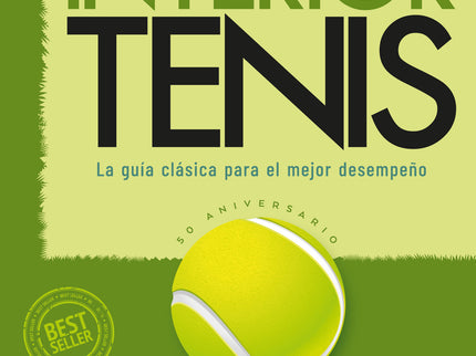 El Juego Interior Del Tenis. Edición 50 Aniversario
