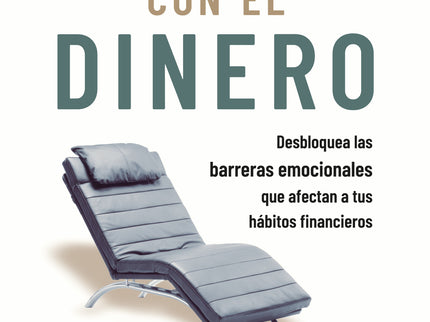 La Psicología De Tu Relación Con El Dinero
