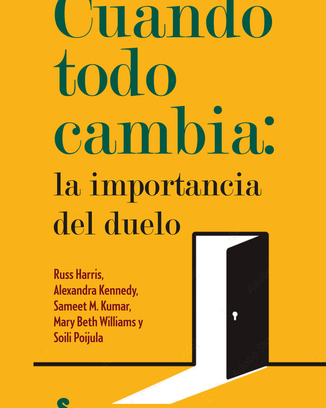 Cuando Todo Cambia: La Importancia Del Duelo