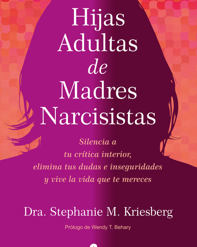 Hijas Adultas De Madres Narcisistas