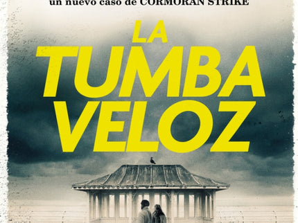 La Tumba Veloz (cormoran Strike 7)