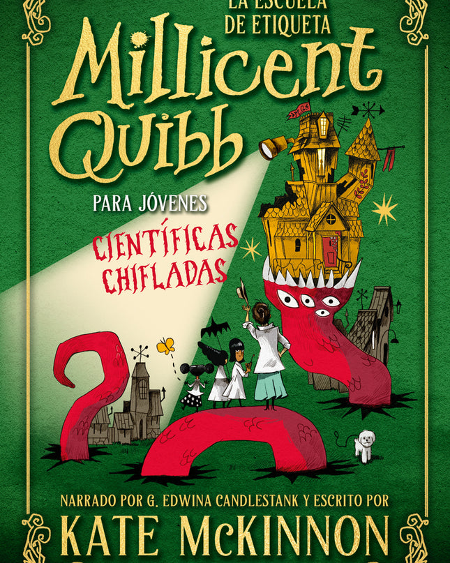 La Escuela De Etiqueta Millicent Quibb Para Jóvenes Científicas Chifladas