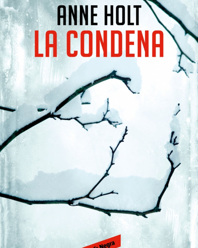 La Condena (hanne Wilhelmsen 10)