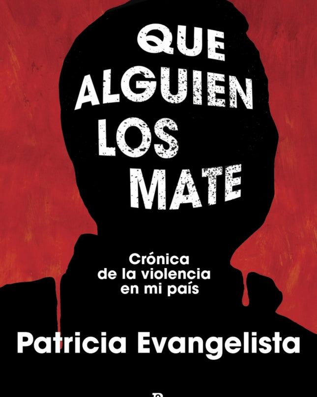 Que Alguien Los Mate