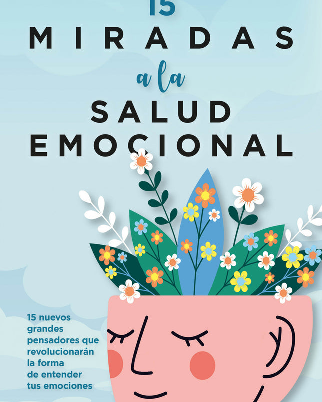 15 Miradas A La Salud Emocional