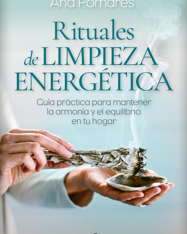 Rituales De Limpieza Energética