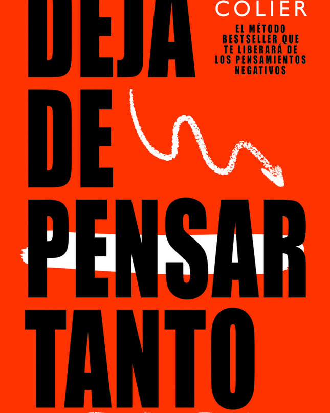 Deja De Pensar Tanto
