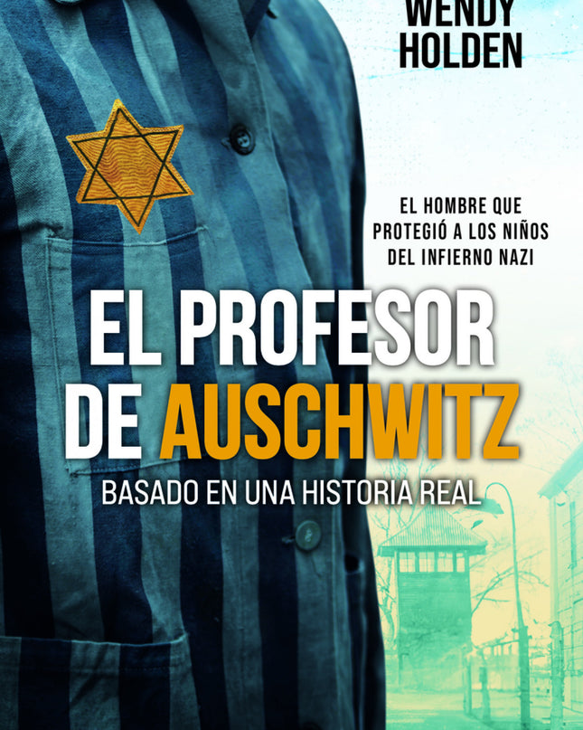Profesor De Auschwitz,el