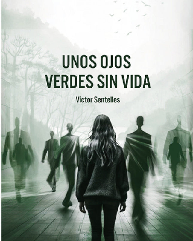 Unos Ojos Verdes Sin Vida