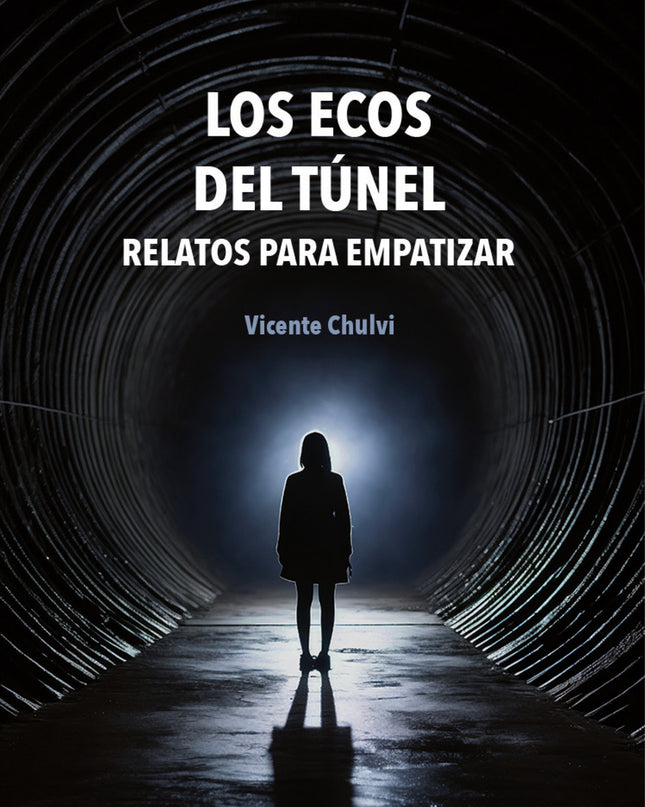 Los Ecos Del Túnel