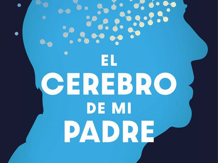 El Cerebro De Mi Padre