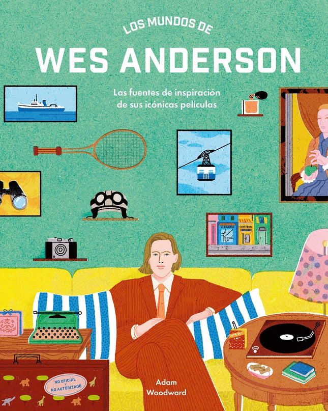 Los Mundos De Wes Anderson