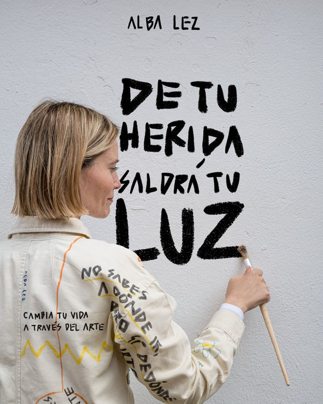 De Tu Herida Saldrá Tu Luz