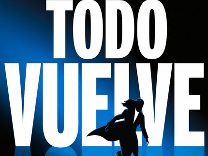 Todo Vuelve (todo Arde 2)