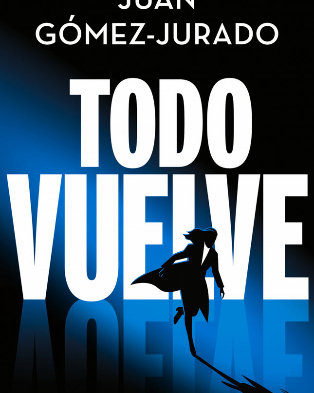 Todo Vuelve (todo Arde 2)