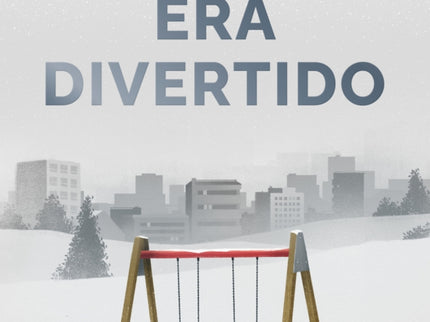 Cuando Era Divertido