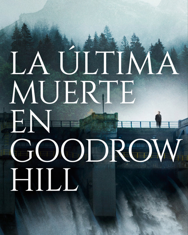 La última Muerte En Goodrow Hill