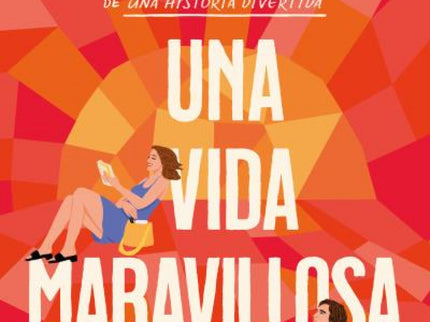 Una Vida Maravillosa