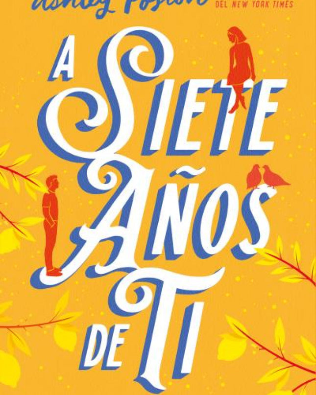 A Siete Años De Ti
