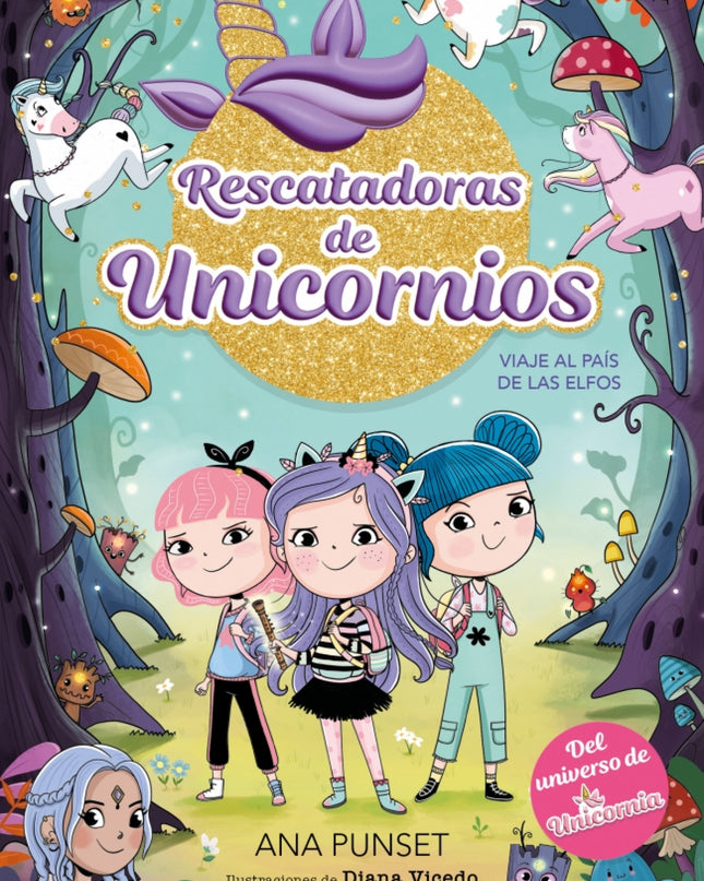 Rescatadoras De Unicornios 8 Viaje Al Pais De Los Elfos