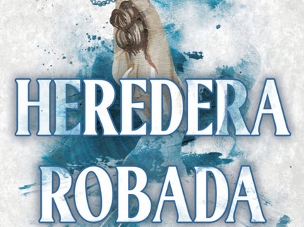 Heredera Robada (herencia Brutal 2)