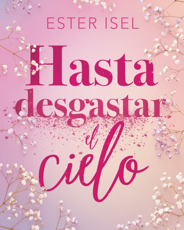 Hasta Desgastar El Cielo