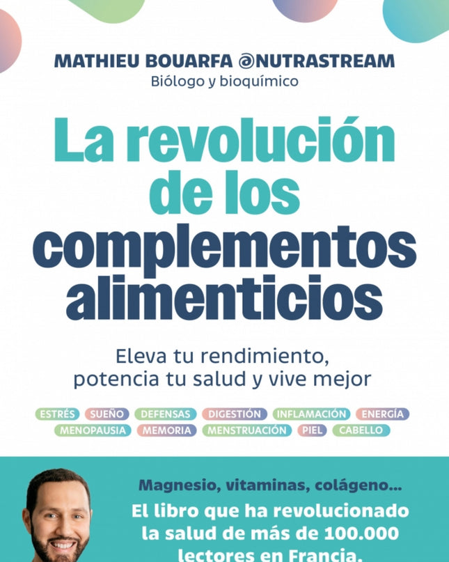 La Revolución De Los Complementos Alimenticios