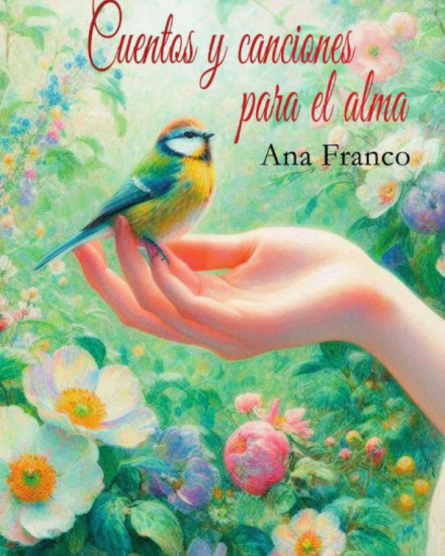 Cuentos Y Canciones Para El Alma