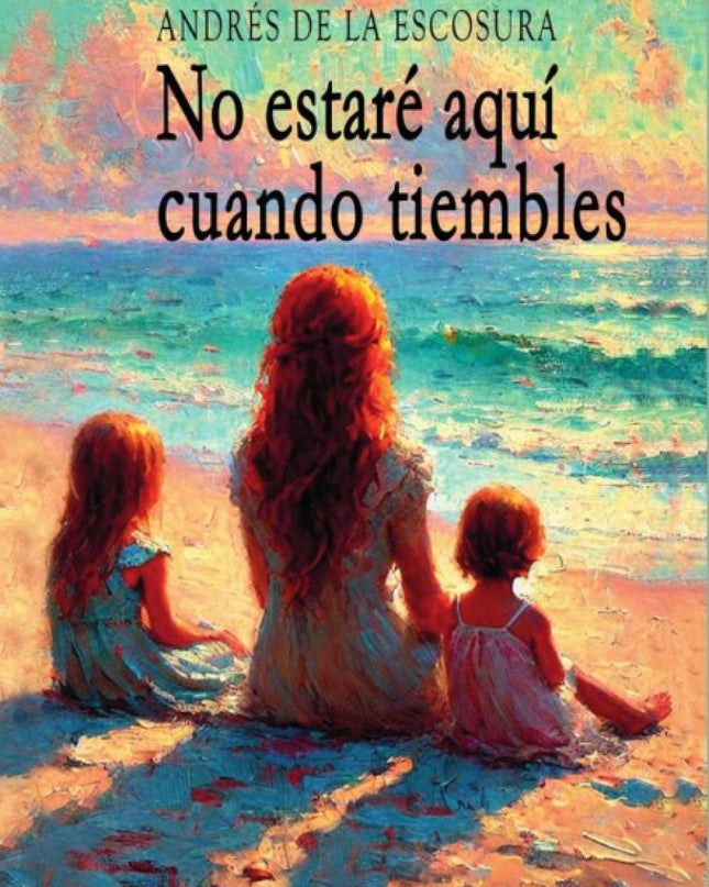 No Estaré Aquí Cuando Tiembles