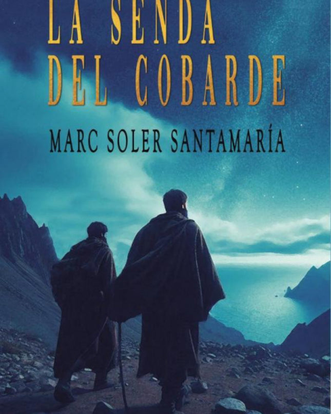 La Senda Del Cobarde