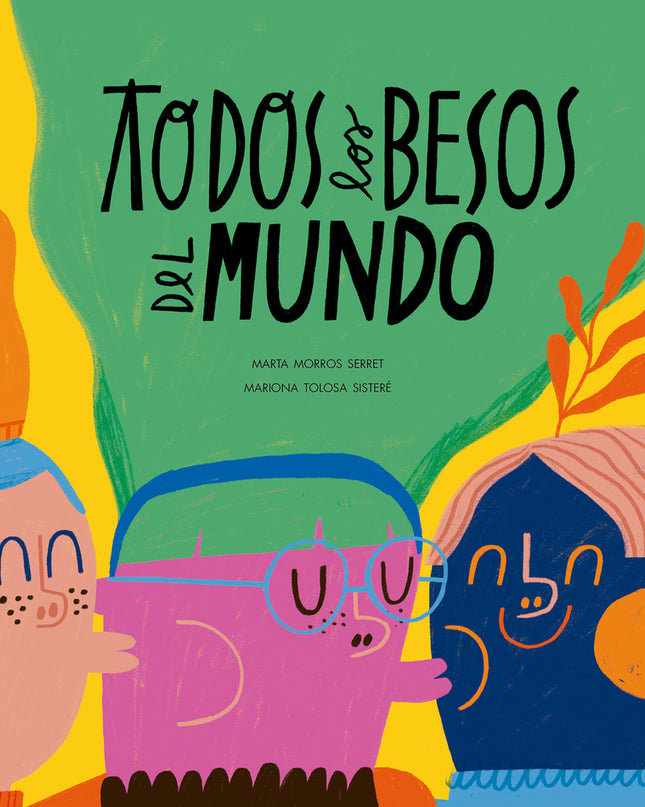 Todos Los Besos Del Mundo