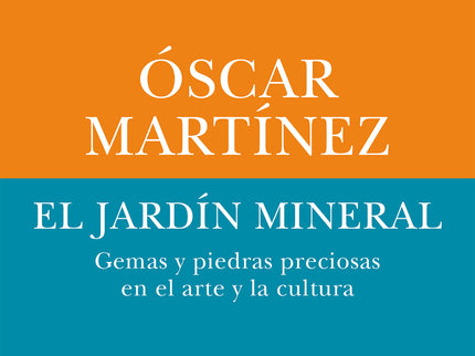 El Jardín Mineral