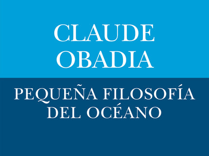 Pequeña Filosofía Del Océano
