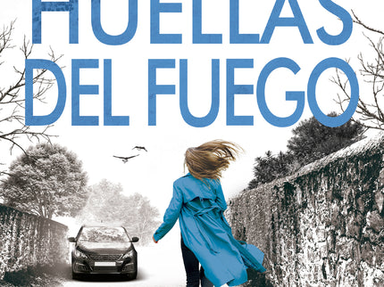 Las Huellas Del Fuego