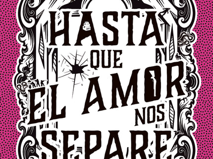 Hasta Que El Amor Nos Separe