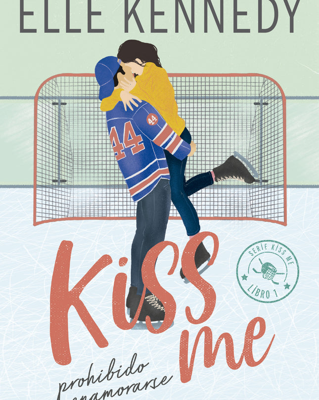 Prohibido Enamorarse (#kiss Me 1)