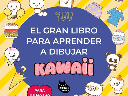 El Gran Libro Para Aprender A Dibujar Kawaii