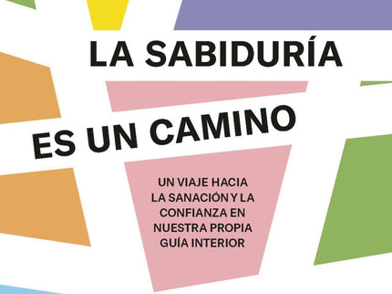 La Sabiduría Es Un Camino