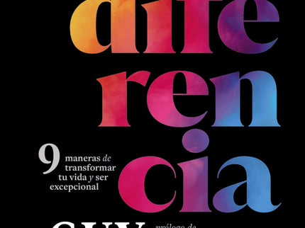 Marca La Diferencia.9 Maneras De Transformar Tu Vida