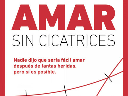 Amor Sin Cicatrices