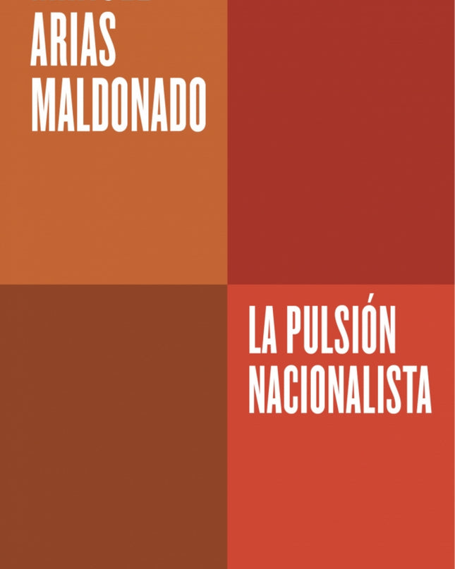 La Pulsión Nacionalista (serie Endebate)