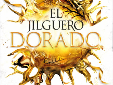El Jilguero Dorado La Prisionera De Oro 6