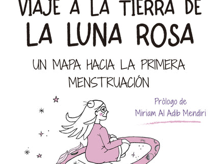 Viaje A La Tierra De La Luna Rosa