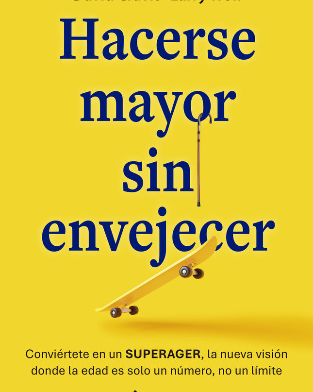 Hacerse Mayor Sin Envejecer