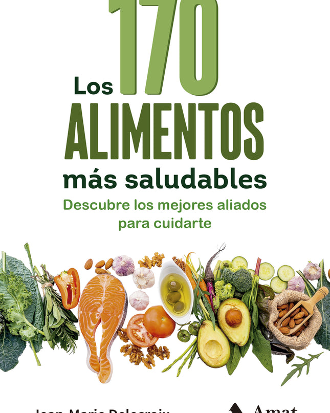 Los 170 Alimentos Más Saludables