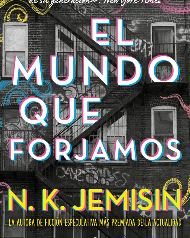 El Mundo Que Forjamos