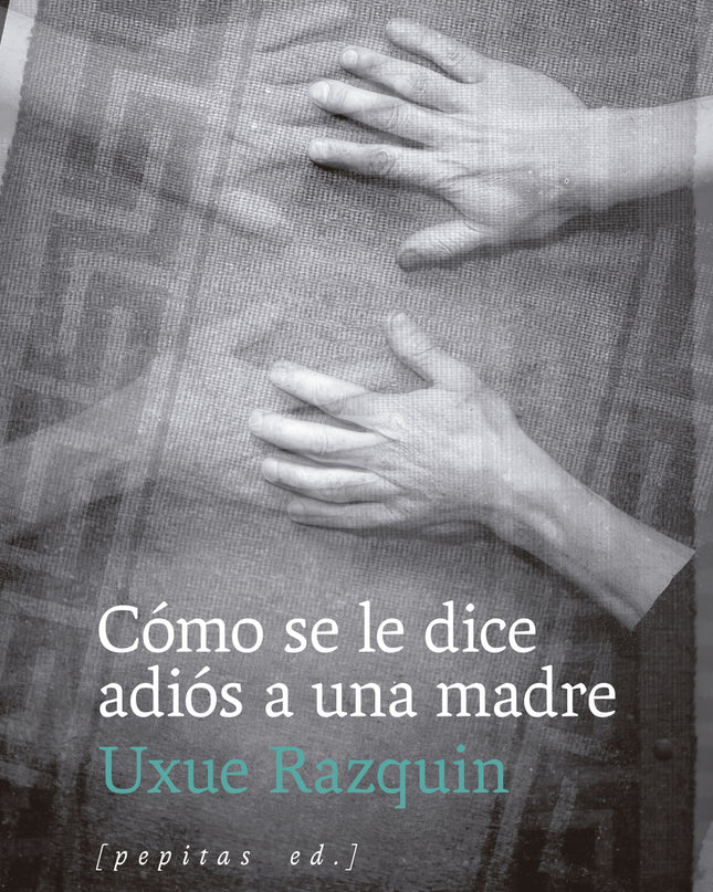 Cómo Se Le Dice Adiós A Una Madre