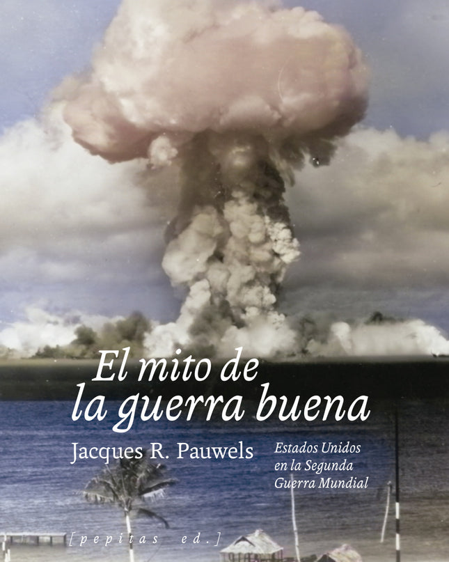 El Mito De La Guerra Buena