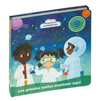 Pequeños Soñadores. Científicos Admirables