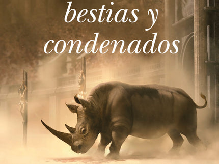 Gladiadores, Bestias Y Condenados